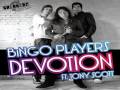 Bingo Players feat. Tony Scott - Devotion