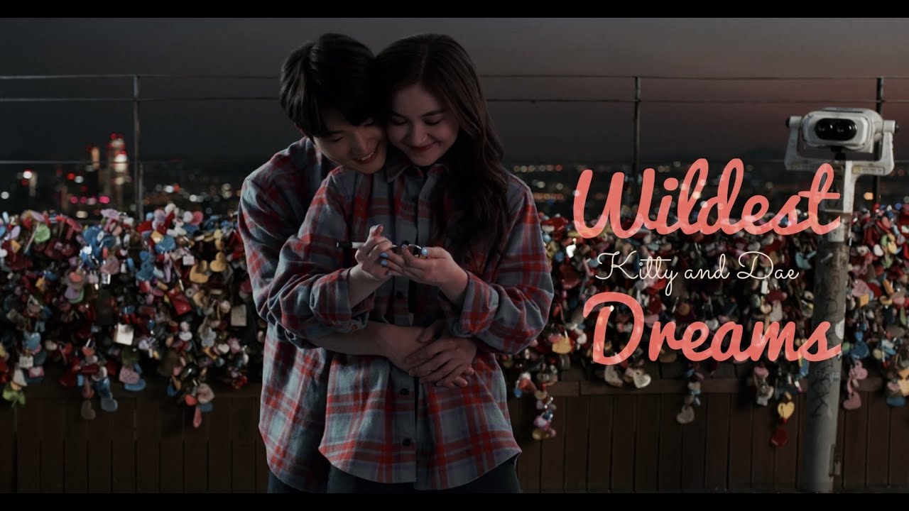 • Kitty and Dae || Wildest Dreams
