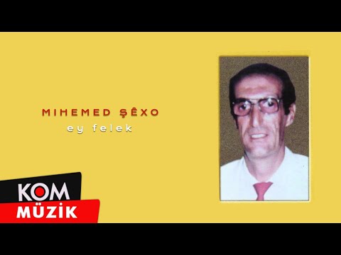 Mihemed Şêxo - Ey Felek (Official Audio © Kom Müzik)