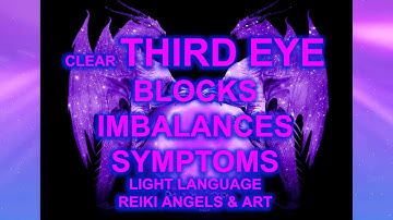 Third Eye: Clear Blocks & Unbalances: Light Language Angel & Art Energy Healing
