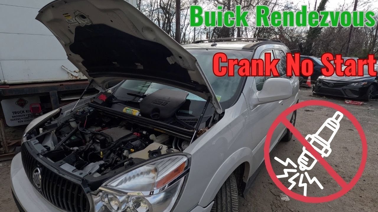 Buick Rendezvous - Crank No Start