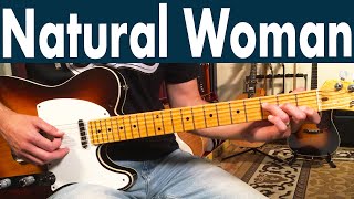 Video thumbnail of "How To Play Natural Woman On Guitar | Aretha Franklin Guitar Lesson + Tutorial"