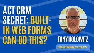 Act CRM Web Form Secrets: You Will Be Surprised!