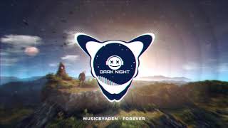 MusicbyAden - Forever // Dark Night