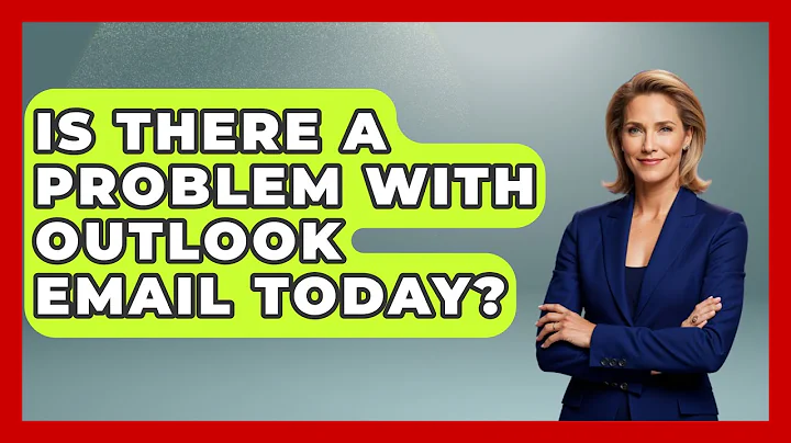 Is There A Problem With Outlook Email Today? - TheEmailToolbox.com