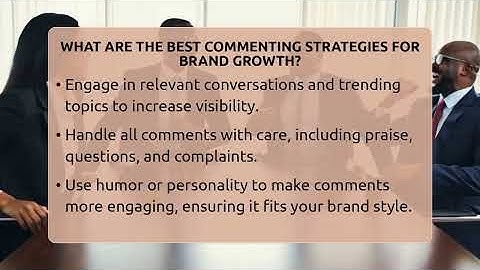 What Are The Best Commenting Strategies For Brand Growth? - Everyday-Networking