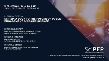 Plenary 9 | SciPEP: a look to the future of public engagement on basic science