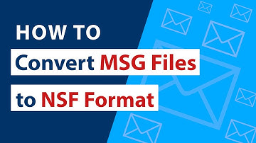 MSG to NSF - How to Convert Outlook Email to NSF Format