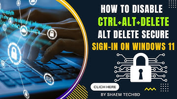 How to Disable CTRL+Alt+Del Secure Sign in Windows 11/10 [Tutorial]
