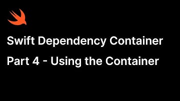 Swift Dependency Container Series: Part 4 - Using the Container