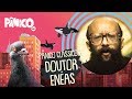 Pânico Clássicos - Doutor Enéas