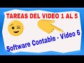 Tareas del video 1 al 5 Software Contable  video 6