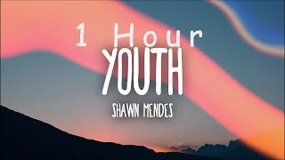 [ 1 HOUR ] Shawn Mendes - Youth (Lyrics) Ft Khalid