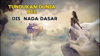 Tundukan Dunia Dis Nada Dasar ( Bcl )@minusone730