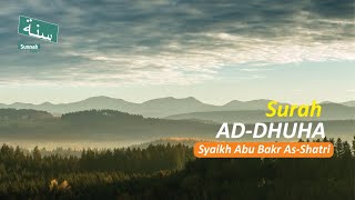 Syaikh Abu Bakr As-Shatri - Surah Ad Dhuha - Juz 30
