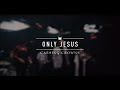 Casting Crowns - Only Jesus (Live from YouTube Space New York)