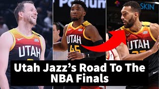 Utah Jazz’s Road To The NBA Finals