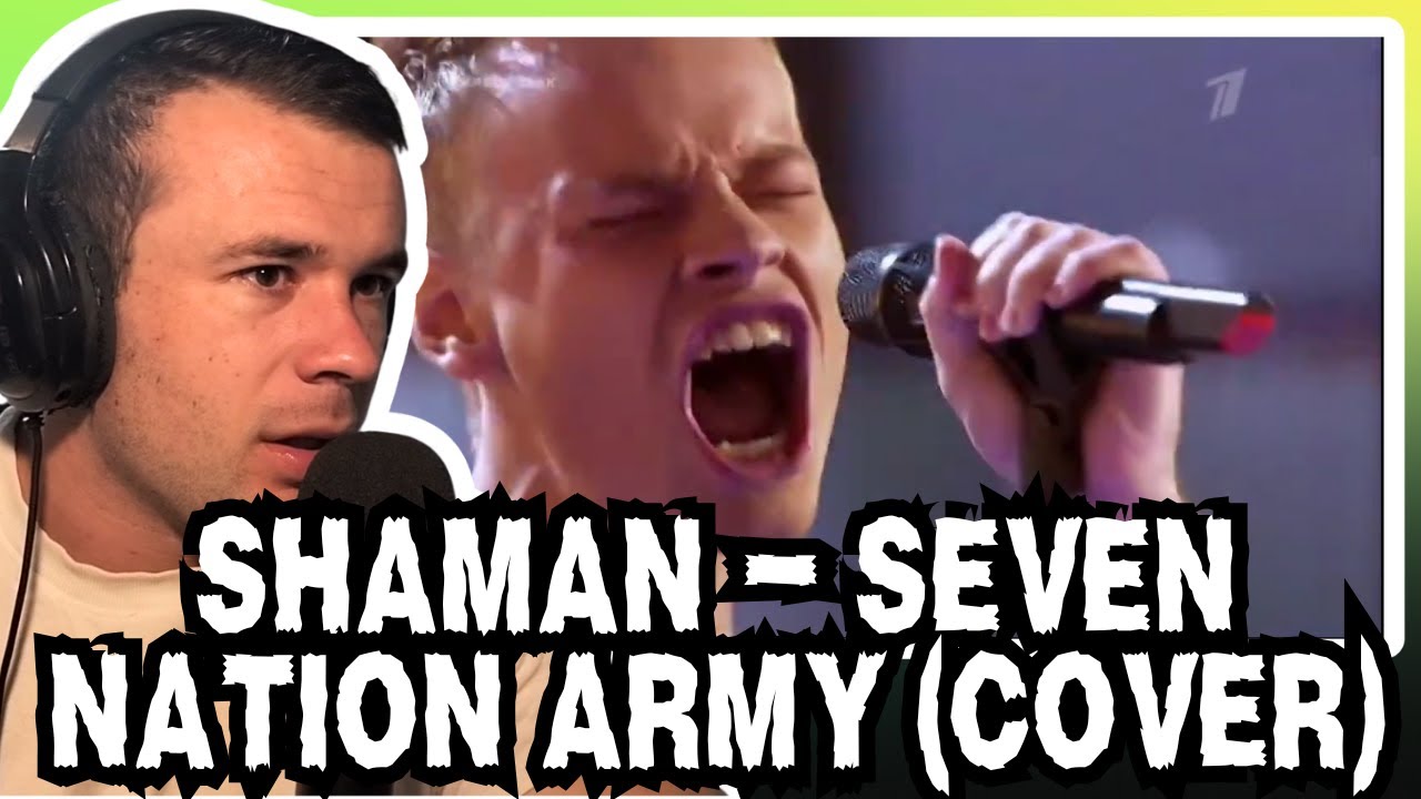 Shaman - Seven Nation Army [REACTION!!]