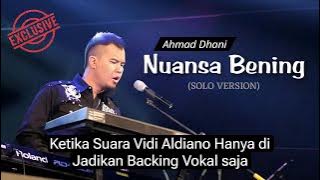 Ahmad Dhani - Nuansa Bening (Versi Solo)