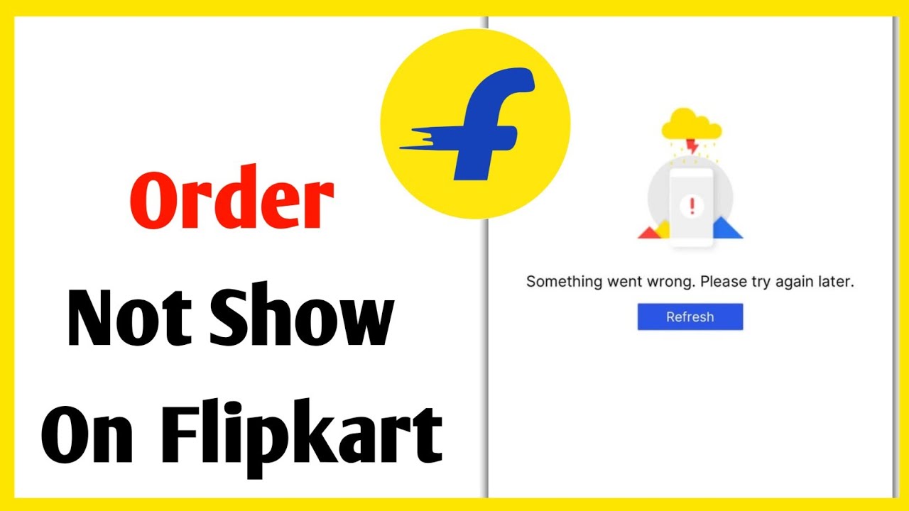 How To Fix Order Not Show On Flipkart | Flipkart Order Item Not Showing ...