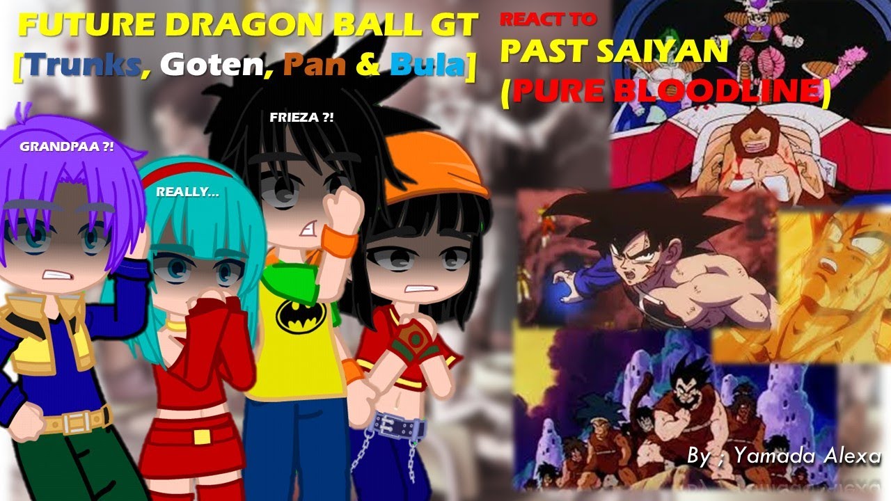Future Grandson [Trunks, Goten, Pan & Bula] react to Past Saiyan (Ancient Saiyans) 🔥🔥Gacha React DB
