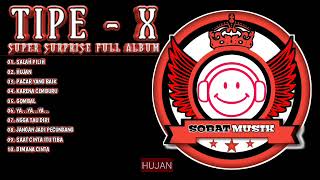 Tipe X - Super Surprise Full Album | Band SKA Terpopuler