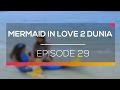 Mermaid In Love - Episode 29