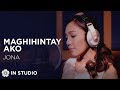 Jona - Maghihintay Ako (Official Recording Session with Lyrics)