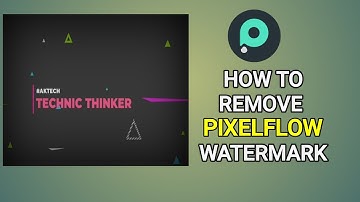 HOW TO REMOVE PIXELFLOW WATERMARK || free intro for youtube || Pixelflow || 2020 ||