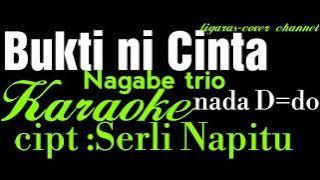 Karaoke [Bukti ni Cinta] Nagabe trio||D=do