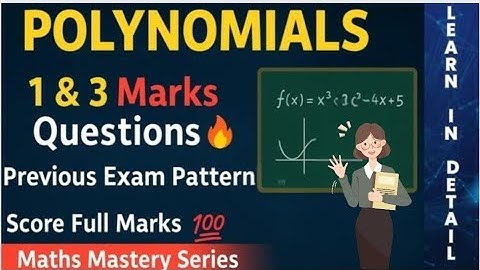 Polynomials Class 10 | Easy Explanation of 1 & 3 Mark CBSE Questions | Sure-Shot Exam Preparation
