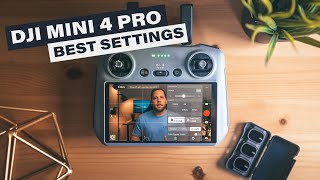 DJI Mini 4 Pro Setup Guide | Best Video and Photo Settings