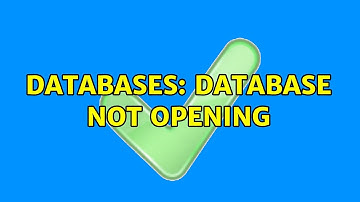 Databases: database not opening