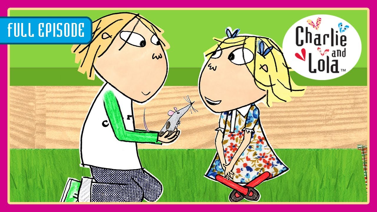 Charlie and Lola - Season 2 EP23 - I Will Not Ever Never Forget You Nibbles