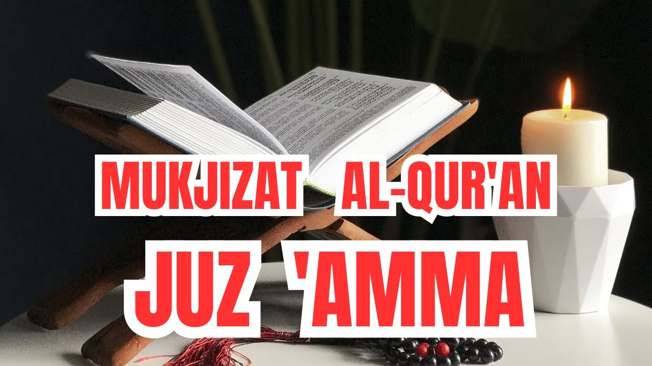 MURATTOL JUZ 'AMM : MIX. MUZAMMIL HASBALAH