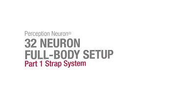 32 Neuron Full Body Setup Part 1 - Strap System