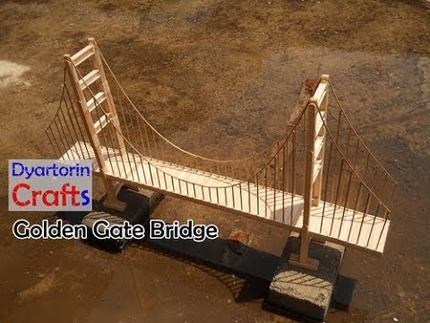 How to make a model of golden gate bridge using popsicle sticks and bamboo