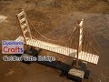 How to make a model of golden gate bridge using popsicle sticks and bamboo