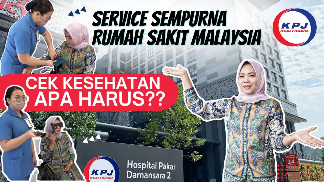 WOW‼ Rumah Sakit Malaysia Rasa Hotel Bintang 5 | Rumah Sakit Taraf Dunia | KPJ Damansara 2
