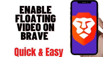 HOW TO ENABLE FLOATING VIDEO ON BRAVE BROWSER