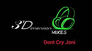 Don&#39;t Cry Joni (classic mix)