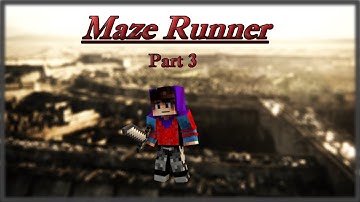 Minecraft Maze Runner Map [Part 3]