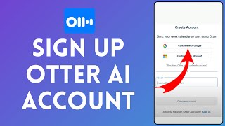 How to Sign Up to Otter AI Account (2024) | Register Otter AI Account