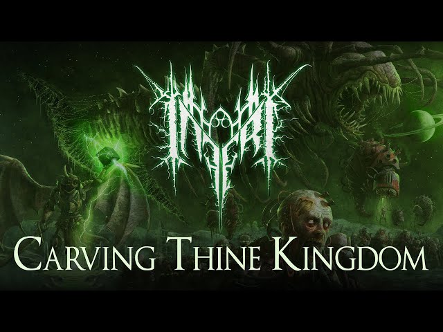 Inferi - Carving Thine Kingdom