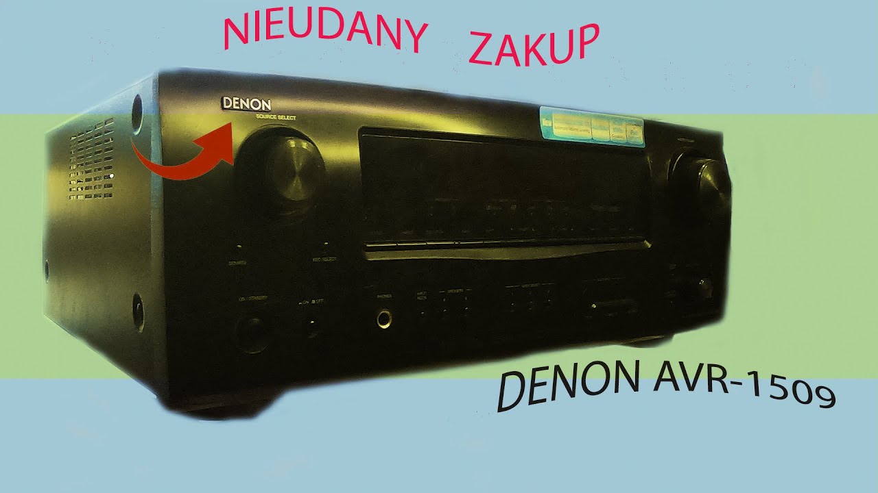 DENON AVR 1509  Amplituner  nieudany zakup {NAPRAWA }