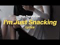 I'm Just Snacking - Gus Dapperton (Lyrics)