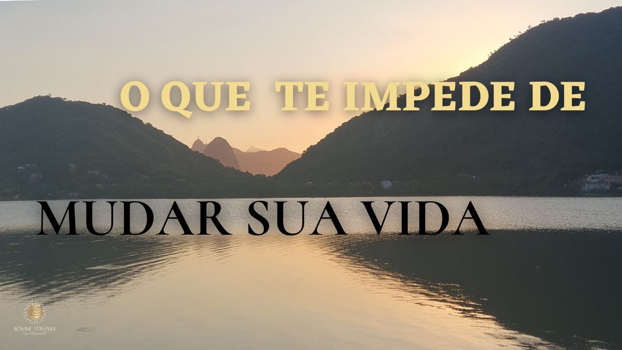 O QUE TE IMPEDE DE MUDAR A SUA VIDA - YouTube