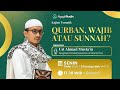 🟢 QURBAN ITU WAJIB !!! apa iya ???