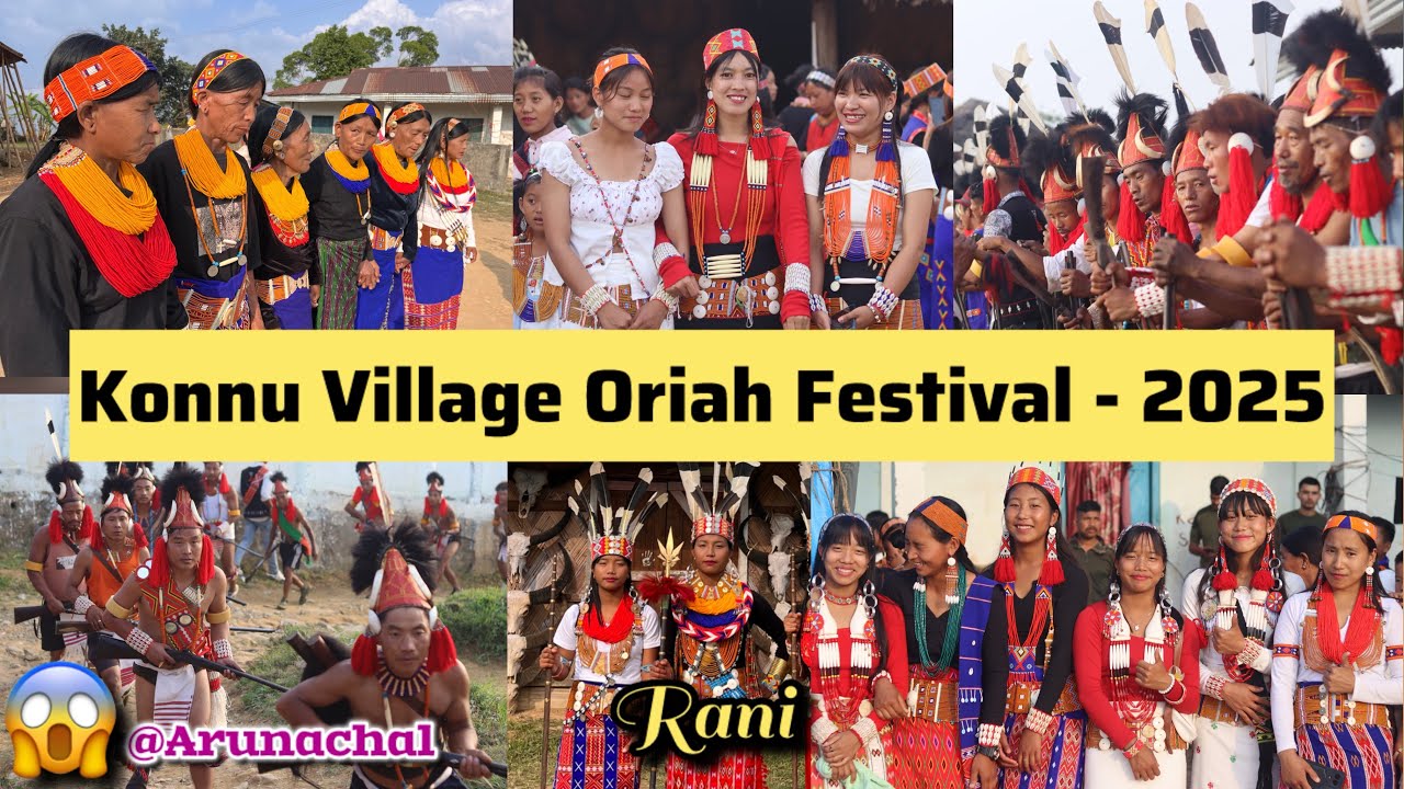 Konnu Village Oriah Festival 2025||Arunachal||Wancho Tribe||@MR.ASOM92