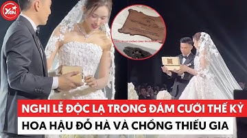 Nghi lễ độc lạ trong đám cưới thế kỷ Hoa hậu Đỗ Hà và chồng thiếu gia #doha